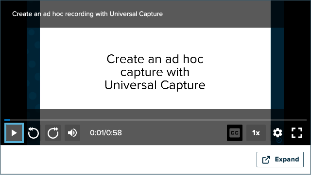Video tutorial explaining how to create an ad hoc capture with Universal Capture